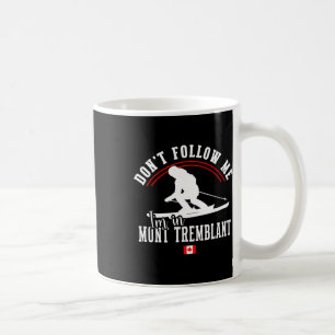 Mont Tremblant Canada Ski Resort Quebec Skiing Sou Coffee Mug
