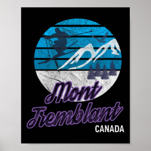 Mont-tremblant Quebec Canada Ski Resort Snowboardi Poster