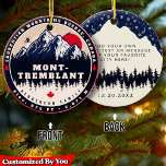 Mont-Tremblant Quebec Laurentian Mountains Canada Ceramic Ornament<br><div class="desc">Mont-Tremblant Quebec Canada. This Vintage design makes a great Christmas or Birthday gift for fans of Canadian towns. The retro vintage design is a perfect gift for camping, and nature lovers. 1 - You can easily change or delete the text and modify it as you like. by clicking on the...</div>