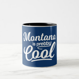Montana Is Pretty Cool Two-Tone Coffee Mug