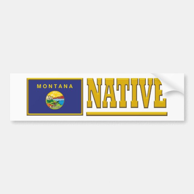 Montana Native Bumper Sticker (Front)