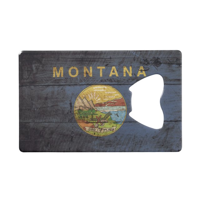 Montana State Flag on Old Wood Grain Credit Card Bottle Opener (Front (Horizontal))