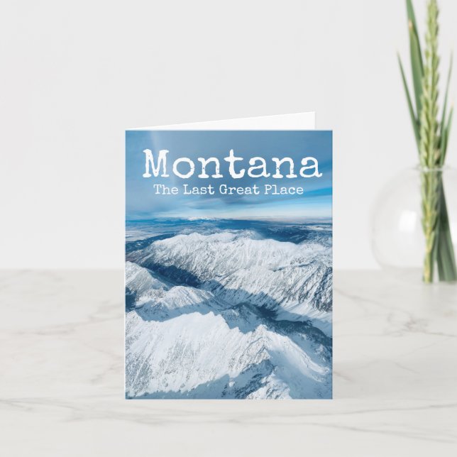 Montana The Last Great Place Winter Snow Mountains Card (Front)