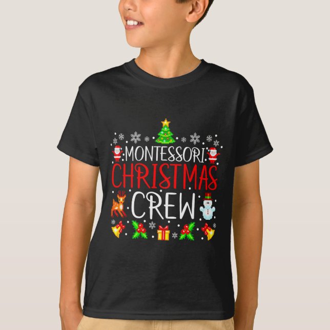 Montessori Christmas Crew Matching Xmas  T-Shirt (Front)
