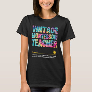 Montessori Teacher Appreciation Week Back to Schoo T-Shirt