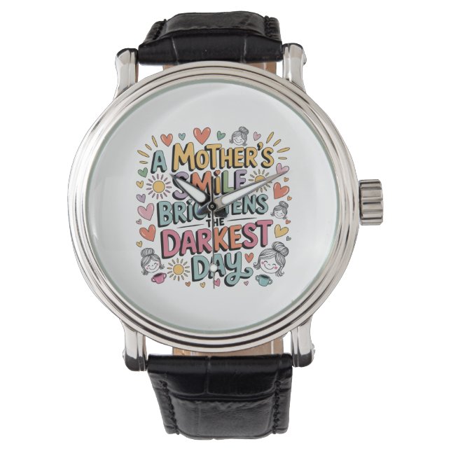 Montre A Mother’s Smile Brightens The Darkest Day (devant)