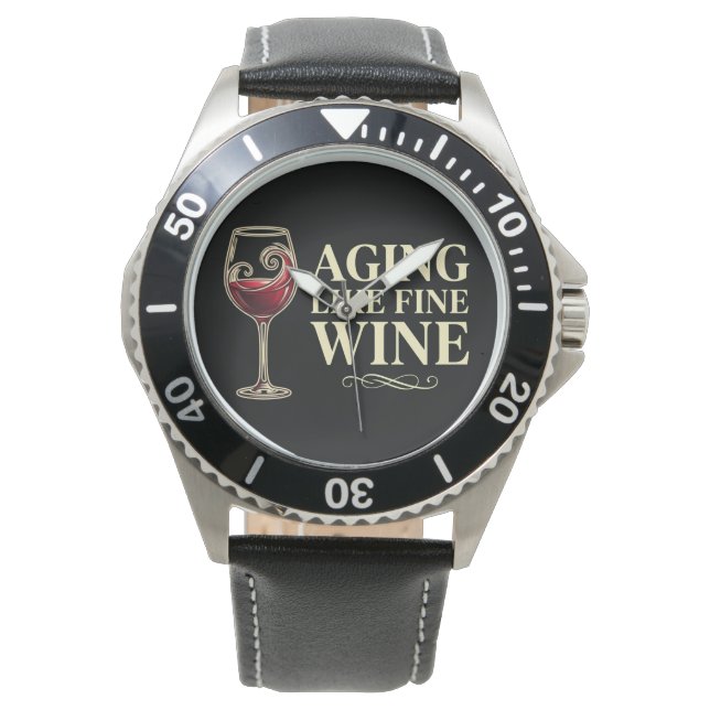 Montre Aging Like Fine Wine Funny Celebration. (devant)