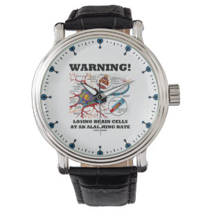 Montre Attention ! Losing Brain Cells At An Alarming