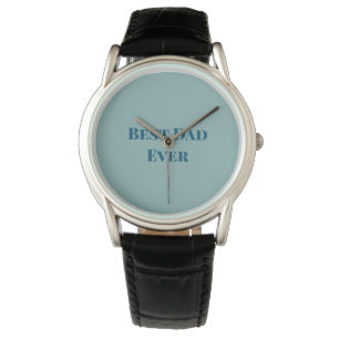 Montre Blue happy fête des pères best Papa a jamais ajout