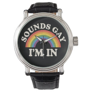 Montre Ça a l'air gay, je suis dedans, drôle de fierté LG