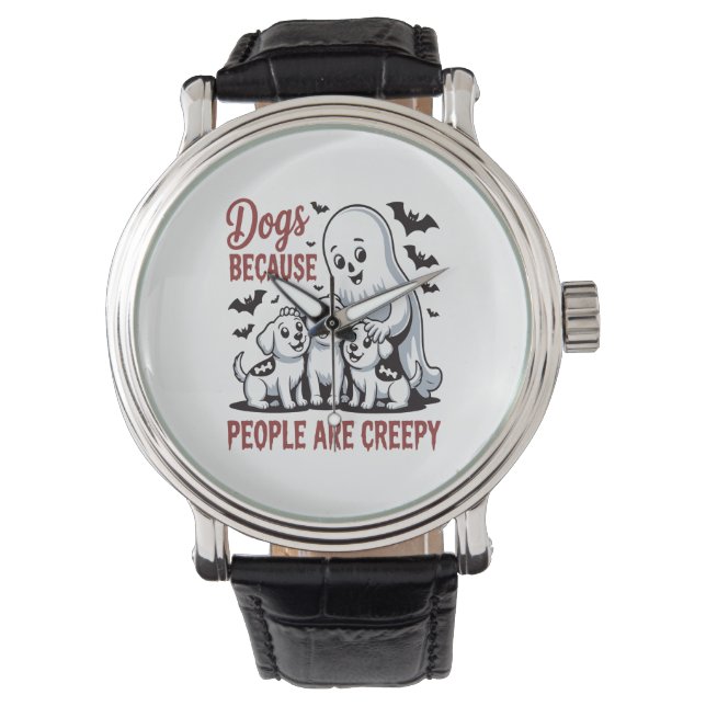 Montre Chiens Parce Que Les Gens Sont Déplaisants Hallowe (devant)