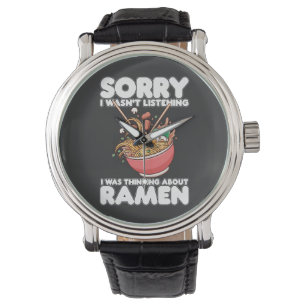 Montre Désolé, je n'écoutais pas, je pensais aux Ramen