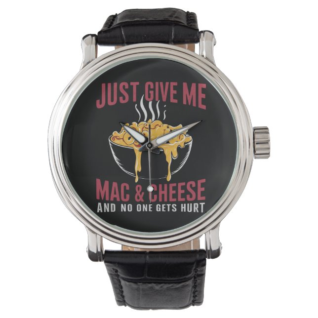 Montre Donne-Moi Mac Et Fromage Et Personne N'Est Blessé (devant)