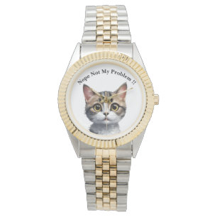 Montre Drôle Chat Dit Pas Mon Problème,