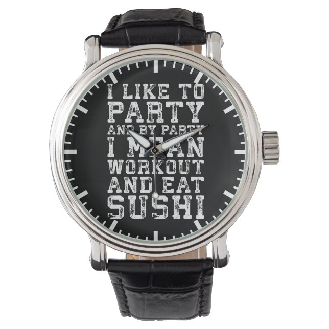 Montre Entraînement et manger du Sushi (J'aime faire la f (devant)