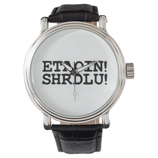 MONTRE ETAOIN ! SHRDLU ! (devant)
