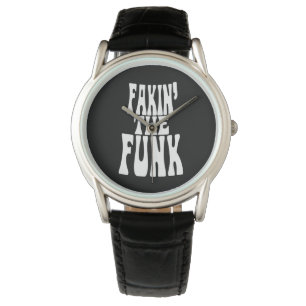 Montre Fakin' the Funk