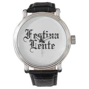 Montre Festina Lente - Faire la hâte lentement - Phrase l