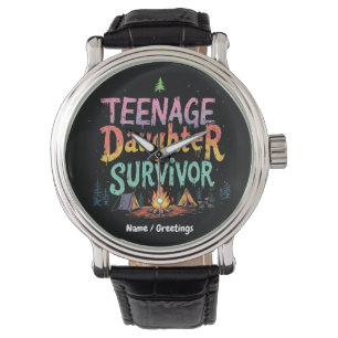 Montre Fille adolescente Survivante Funny Parenting Citat