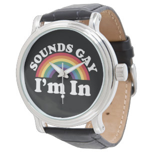 Montre Gay pride LGBT Rainbow Sounds Gay I'm In