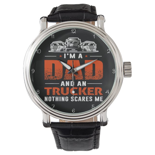 Montre I'm A Dad And Trucker (devant)