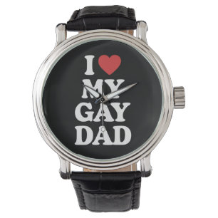 Montre J'Aime Mon Gay Papa J'Aime Mon Gay Papa