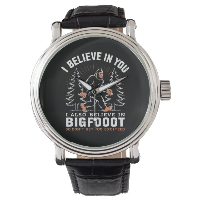Montre Je crois en toi mais je crois aussi en Bigfoot (devant)