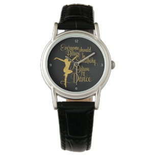 Montre Je crois que je danserai