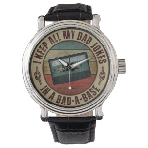 Montre Je garde toutes mes blagues de papa dans une base