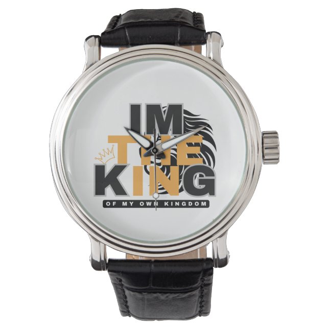 MONTRE JE SUIS LE ROI DE MON PROPRE ROYAUME VIBE POSITIVE (devant)