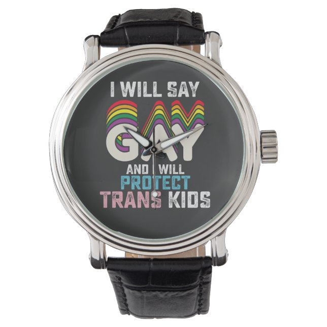 Montre Je Vais Dire Gay Et Je Protégerai Les Jeunes Trans (devant)