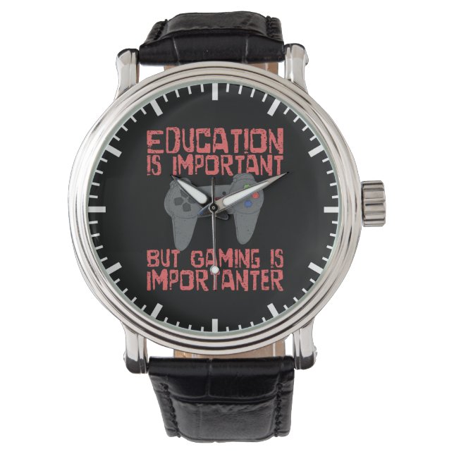 Montre Jouer Est Important Que L'Éducation - Amusant Joue (devant)