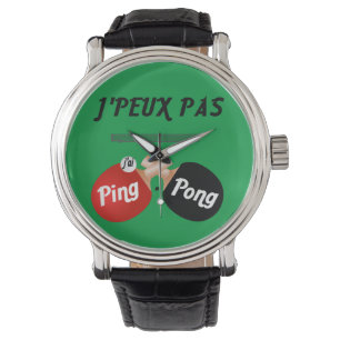 Montre J'peux-pas-j'ai-ping-pong