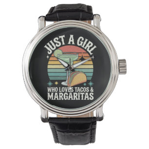Montre Juste une fille qui aime les tacos et la margarita