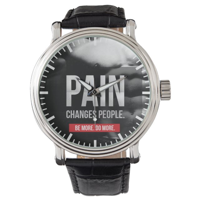 Montre La douleur change les gens - Motivation de l'entra (devant)