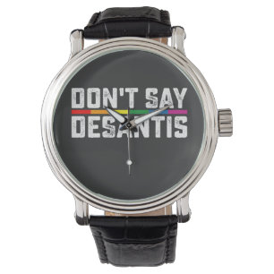 Montre La fierté LGBT ne dit pas Desantis Gay Lesbian