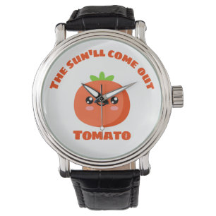 Montre Le soleil sortira de la tomate