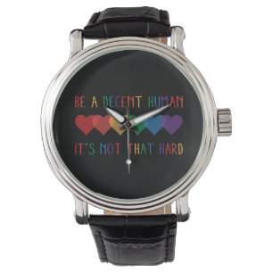 Montre LGBT Heart Retro Be A Decent Human Ce n'est pas qu