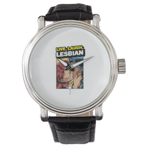 Montre Live Laugh Lesbian