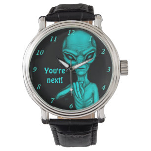 Montre Mauvais Alien, Tu es le prochain !