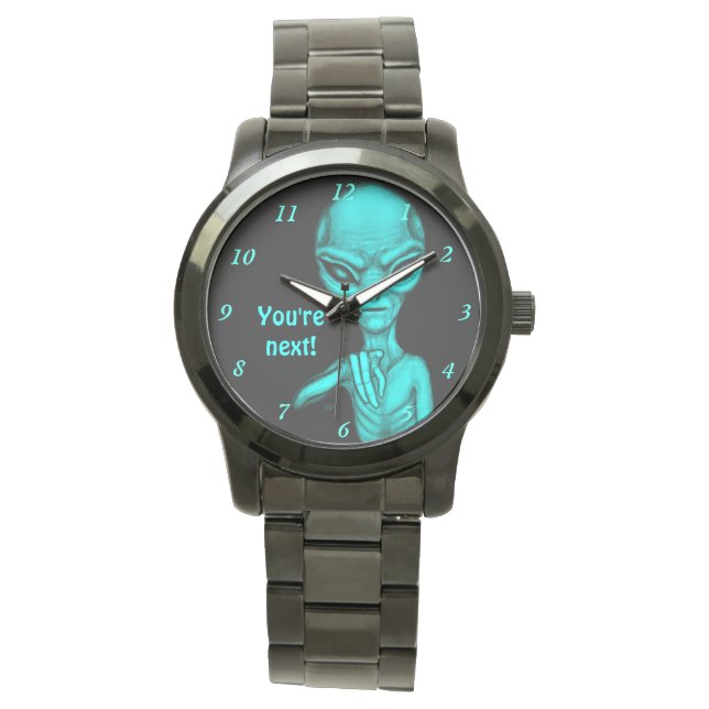 Montre Mauvais Alien, Tu es le prochain ! (devant)