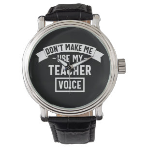 Montre ne m'oblige pas à utiliser ma voix d'enseignant