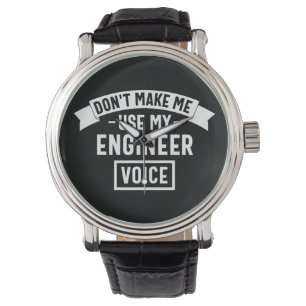 Montre ne m'oblige pas à utiliser ma voix d'ingénieur