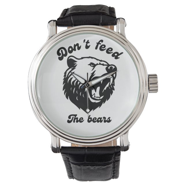Montre Ne nourris pas les ours (devant)