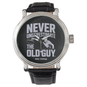 Montre Ne Sous-Estimez Jamais Le Vieux Guy Drôle Disque G