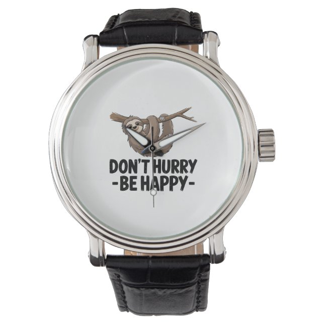 Montre Ne vous dépêchez pas d'être heureux (devant)