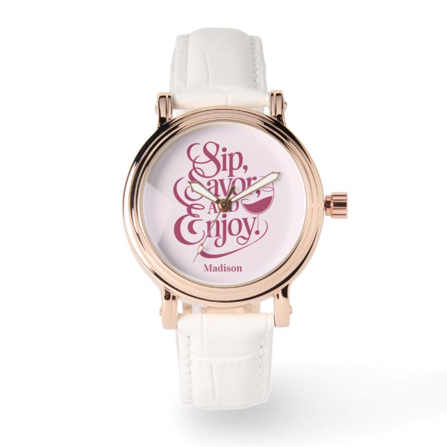 Montre Nom Personnalisé Sip, Savourer, Savourer Du Vin (Recto)