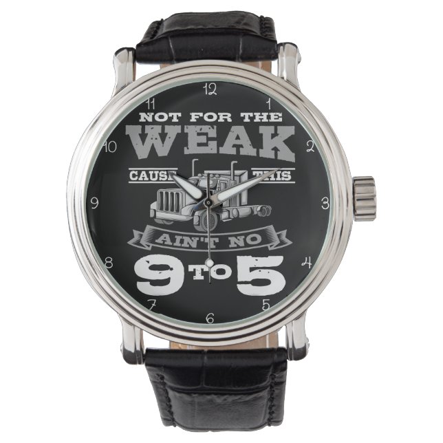 Montre Not For The Weak: No 9-to-5 (devant)