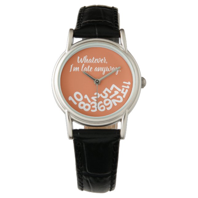Montre Orange PERSONNALISÉ Quoi qu'il en soit, je suis to (devant)