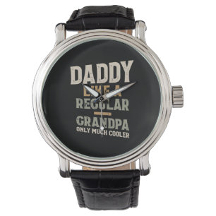 Montre Papa Comme Un Grand-Père Ordinaire Seulement Beauc